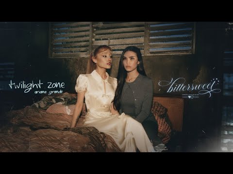 Ariana Grande & Madison Beer - TWILIGHTZWEET \twilight zone x bittersweet\ 📺 (Mashup) | MV