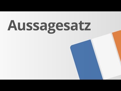 Französisch: Der Aussagesatz und seine Wortstellung | Französisch | Grammatik