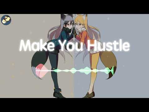[Make You Hustle] by Croatia Squad 最近抖音小姐姐们很爱用得一首电音