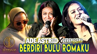 Download lagu ADE ASTRID X GERENGSENG TEAM - BERDIRI BULU ROMAKU (LIVE ANGKRINGAN TEH ITA) | GERENGSENGKEUN ! mp3