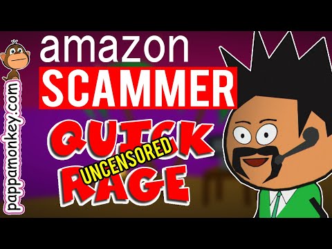 Amazon Scammer Quick Rage (uncensored)
