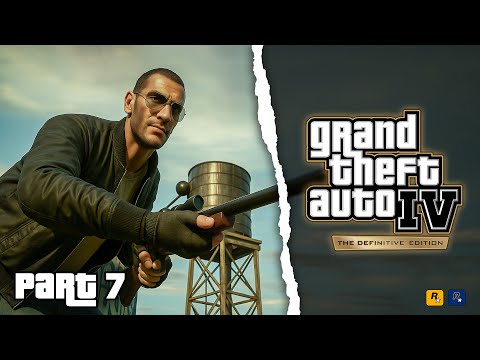 GTA IV REMASTERED HAS AMAZING GRAPHICS | GAMEPLAY WALKTHROUGH PART 7
