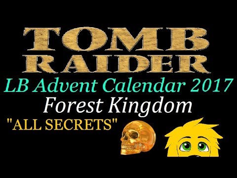 TRLE: LB Advent Calendar 2017 - Forest Kingdom