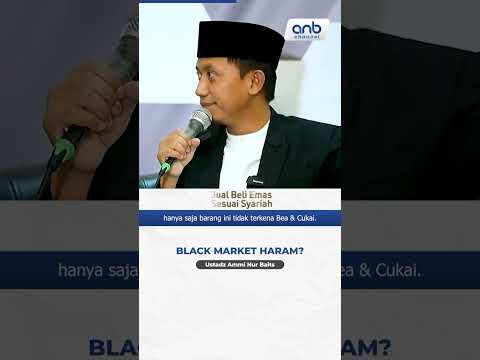 APAKAH BLACK MARKET HARAM? - Ustadz Ammi Nur Baits, BA. حفظه الله