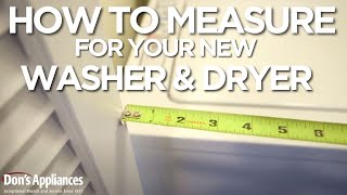 How to Measure for a New Washer & Dryer | Before You Buy