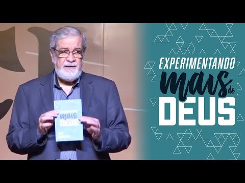 Experimentando Mais de Deus - Augustus Nicodemus