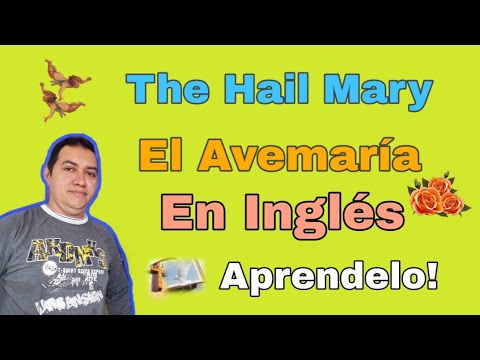 ORACIÓN AVEMARÍA EN INGLÉS. Love for English with Ronald.