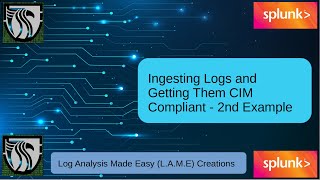 Splunk Fundamentals - Ingest Logs and Get Them CIM Compliant | Example 2
