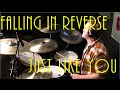 Falling in Reverse - Just Like You - Drum Cover by ...