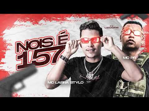 MC LABRA STYLO, MC PR - NOIS É 157