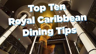 Top Ten Royal Caribbean Dining Tips