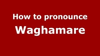How to pronounce Waghamare