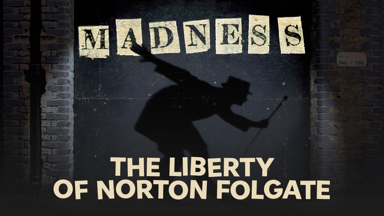 Madness - The Liberty of Norton Folgate