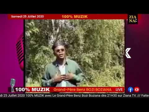 100% MUZIK. Grand-Père Benz Bozi Boziana