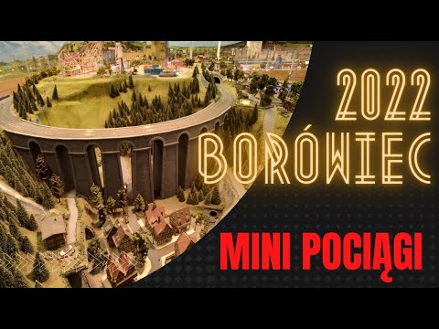 MAKIETA pociągów #Borówiec #2022 #wystawa