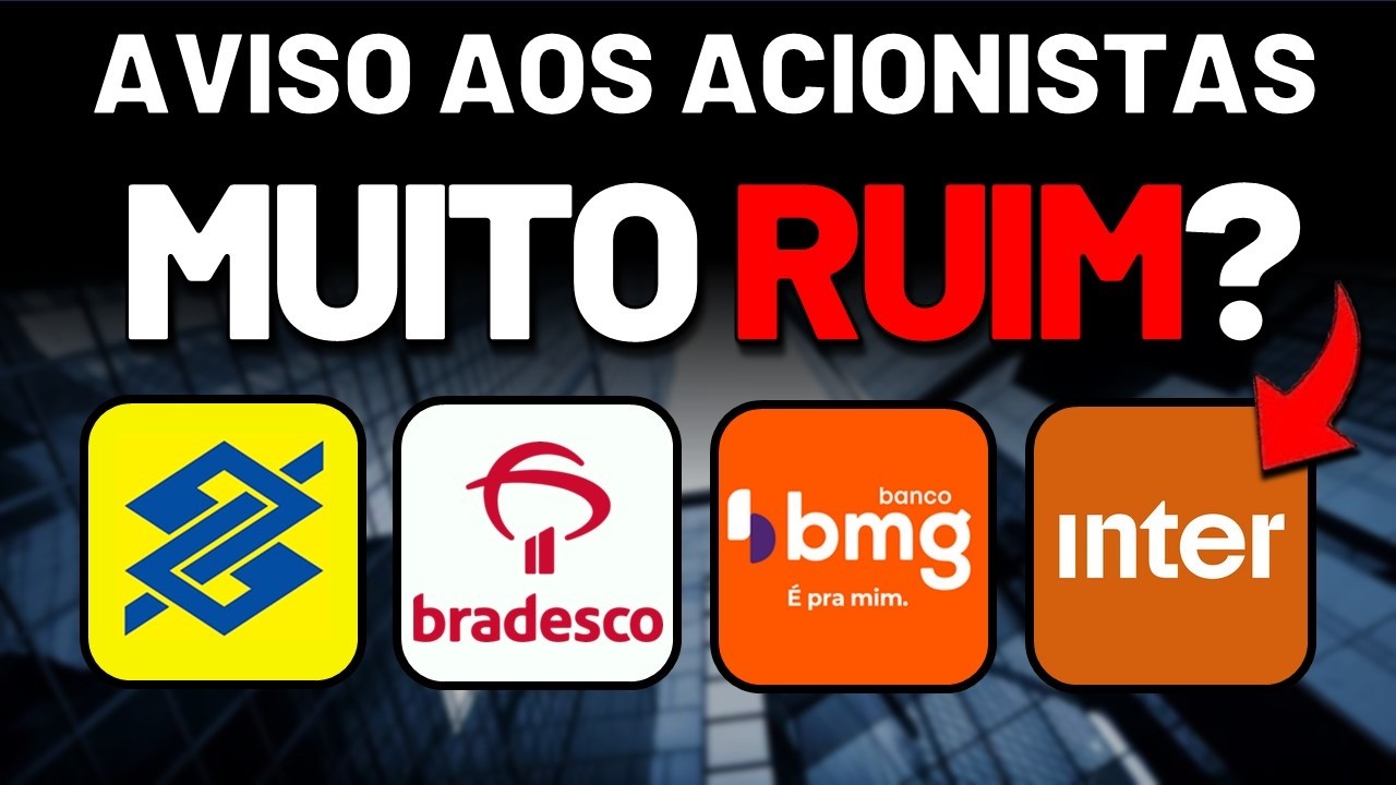 🚨AÇÃO DESABANDO 40%? O QUE ESTÁ ACONTECENDO? BANCO do BRASIL, BRADESCO, BANCO BMG e INTER