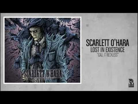 Scarlett O'Hara - Call It Reckless