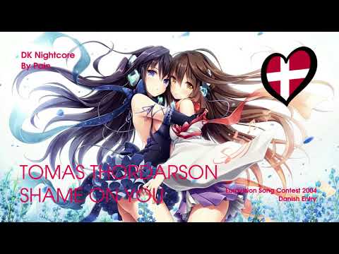 Tomas Thordarson - Shame On You (Eurovision 2004 Denmark) Nightcore