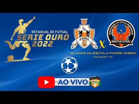 GARRA FUTSAL CLUBE X INVICTUS ANANÁS | SÉRIE OURO 2022