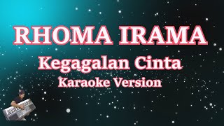 Download lagu RHOMA IRAMA KEGAGALAN CINTA KARAOKE HD... mp3
