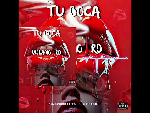 villanoRD tu boca prod @abueloproducer ​⁠@Kamaproduce