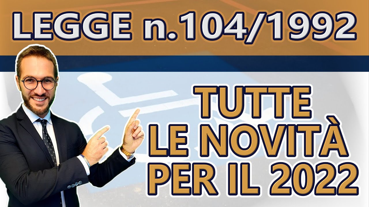 Legge n. 104 del 1992 - Quali sono i benefici