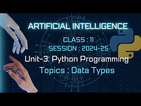 Python Programming Data Types Artificial Intelligence Class 11 Ai Unit 3 Python