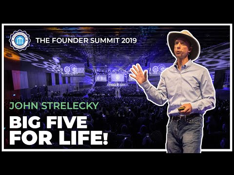 BIG FIVE FOR LIFE - So findest deinen Zweck der Existenz! - John Strelecky - The Founder Summit 2019