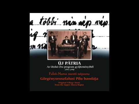 Felső Maros, Görgényoroszfalusi Pilu bandája CD1 -25- Straiere