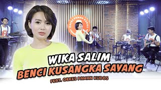 Download lagu Wika Salim - Benci Kusangka Sayang mp3