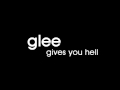 Glee Cast - Gives You Hell