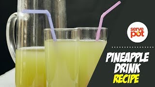 How To Make Pineapple Drink
