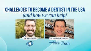 Challenges to Become a Dentist in the USA - Mental Dental Live