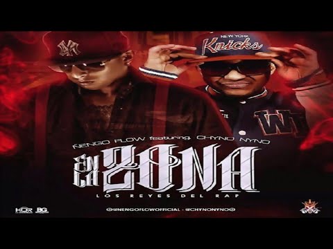 ÑENGO FLOW FT CHYNO NYNO - EN LA ZONA