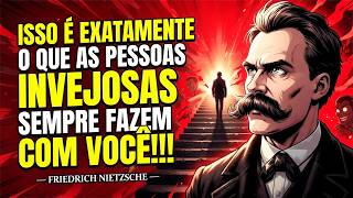 7 Coisas que Pessoas Invejosas Fazem Quando Não Conseguem Superar Você | Friedrich Nietzsche