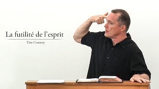 LA FUTILITÉ DE L'ESPRIT