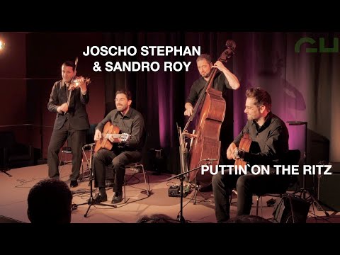 Joscho Stephan Trio & Sandro Roy: Puttin` on ritz