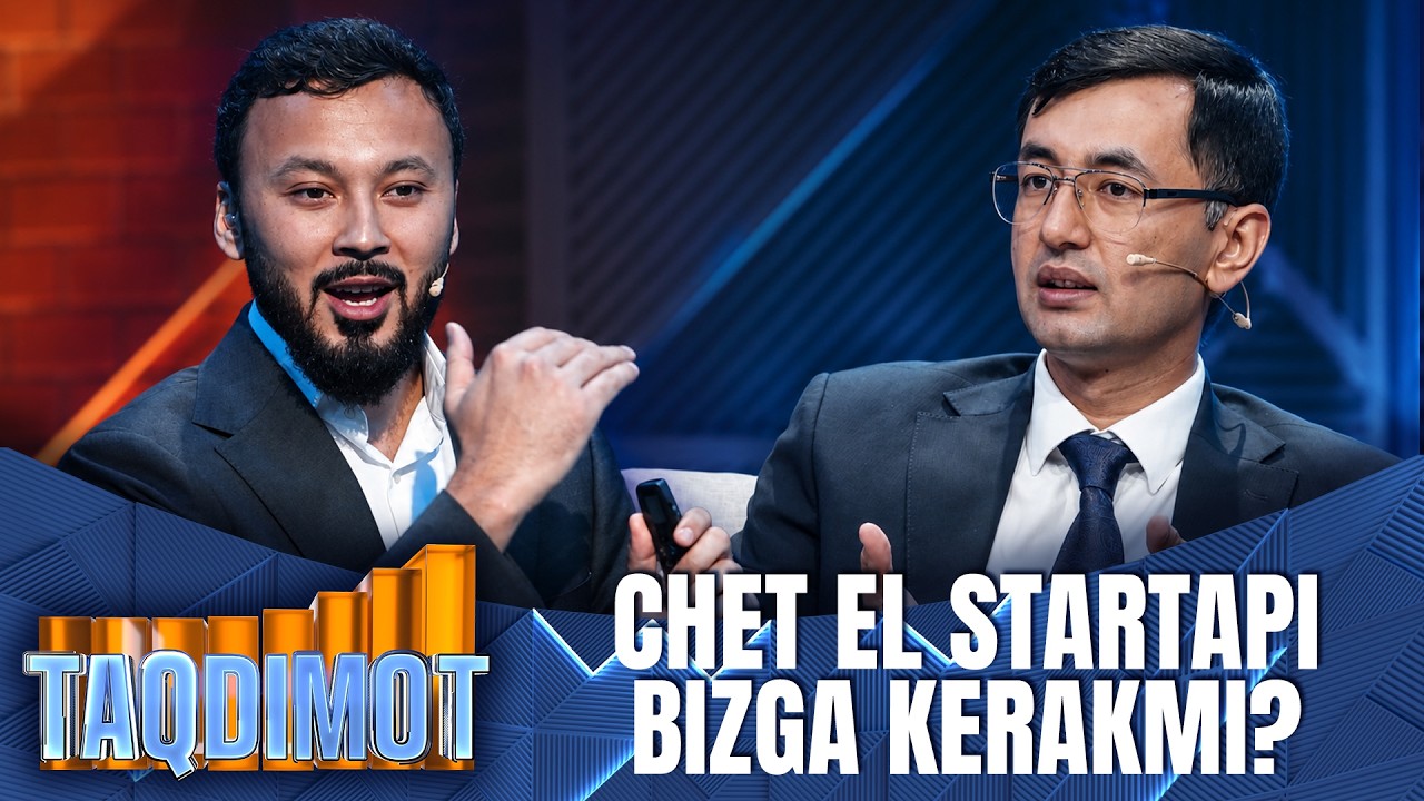 TAQDIMOT 2-mavsum 8-son — Chet el startapi bizga kerakmi