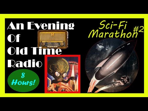All Night Old Time Radio Shows - SciFi Marathon #2 | 8 Hours of Classic Radio Shows