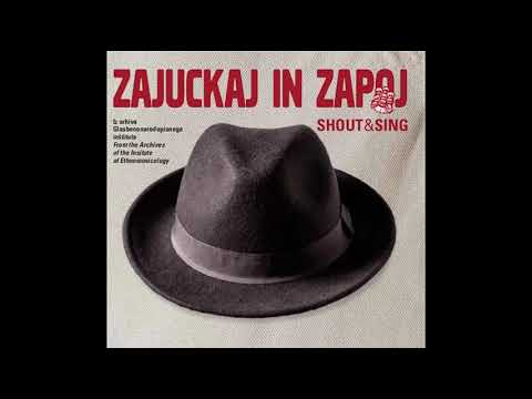 Ljudske pevke iz Zgornjega Leskovca - Dvanajst deklet na delo gre (Zajuckaj in zapoj)