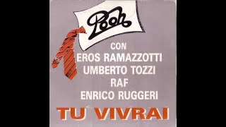 Tu Vivrai/Pooh-Eros-Raf-Ruggeri-Tozzi