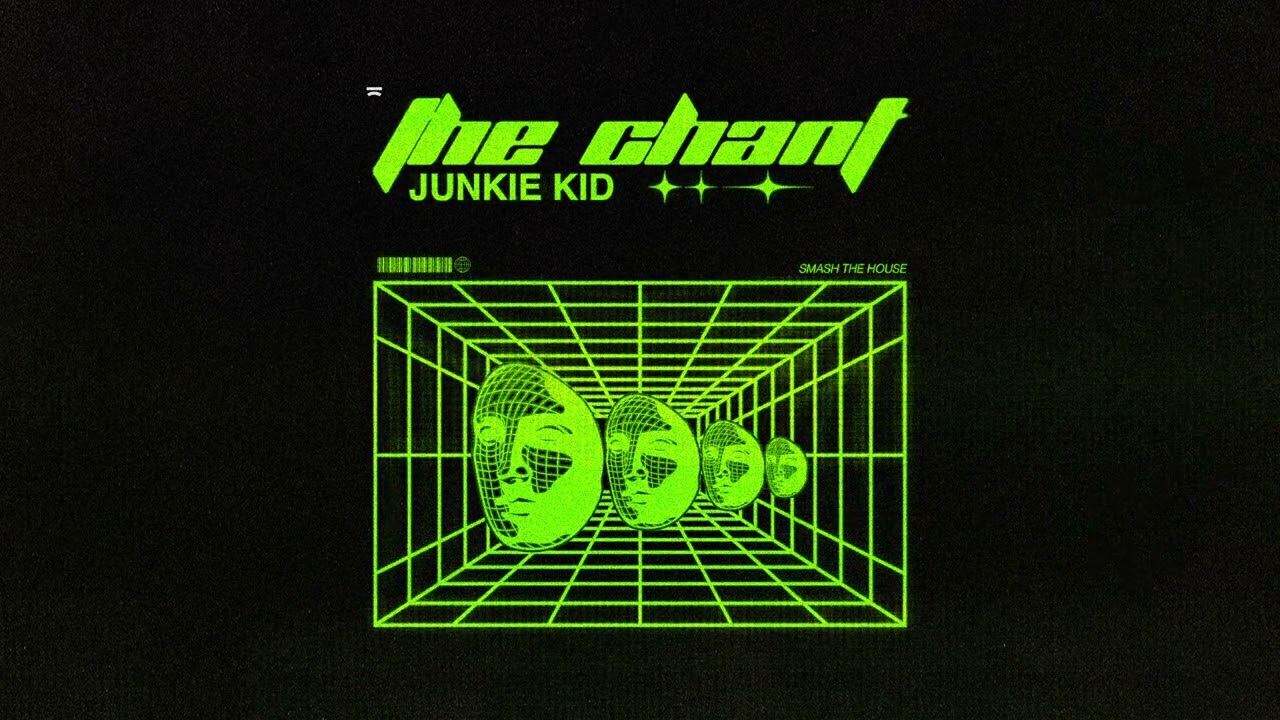 Junkie Kid - The Chant (Official Audio)