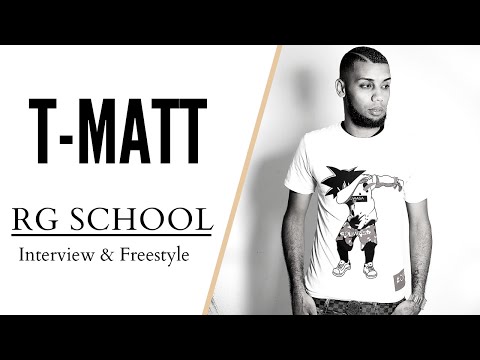 RG School - T Matt (New Generation, Ne pas Ecrire, Ses Parents, etc) - Interview & Freestyle Inédit