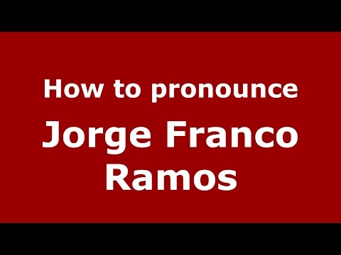 How to pronounce Jorge Franco Ramos (Colombian Spanish/Colombia)  - PronounceNames.com