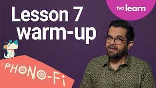 Lesson 7 Warm-Up Reviewing letter sounds, soft 'g' and soft 'c' sounds | Phono-Fi | TVO Learn