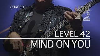 Level 42 - Mind On You (Sirens Tour Live, 2015) OFFICIAL