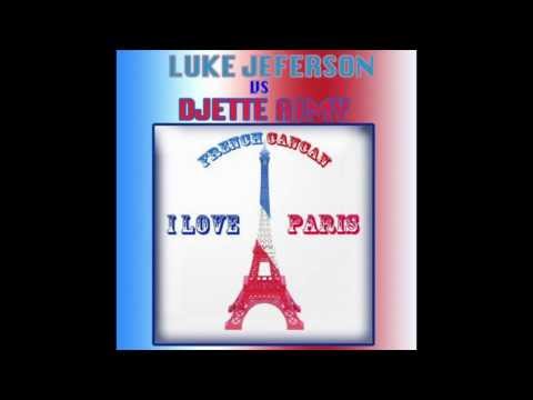 luke jeferson VS Djette Aimy i - love Paris - Fred De F Remix