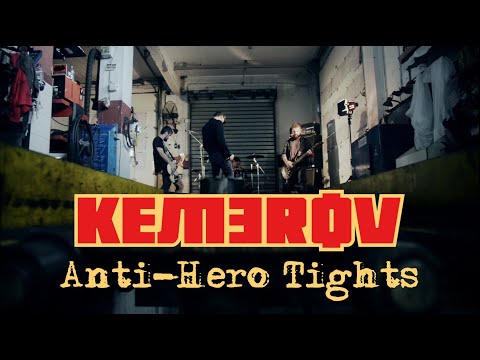 KEMEROV - Anti-Hero Tights (official video 2020)
