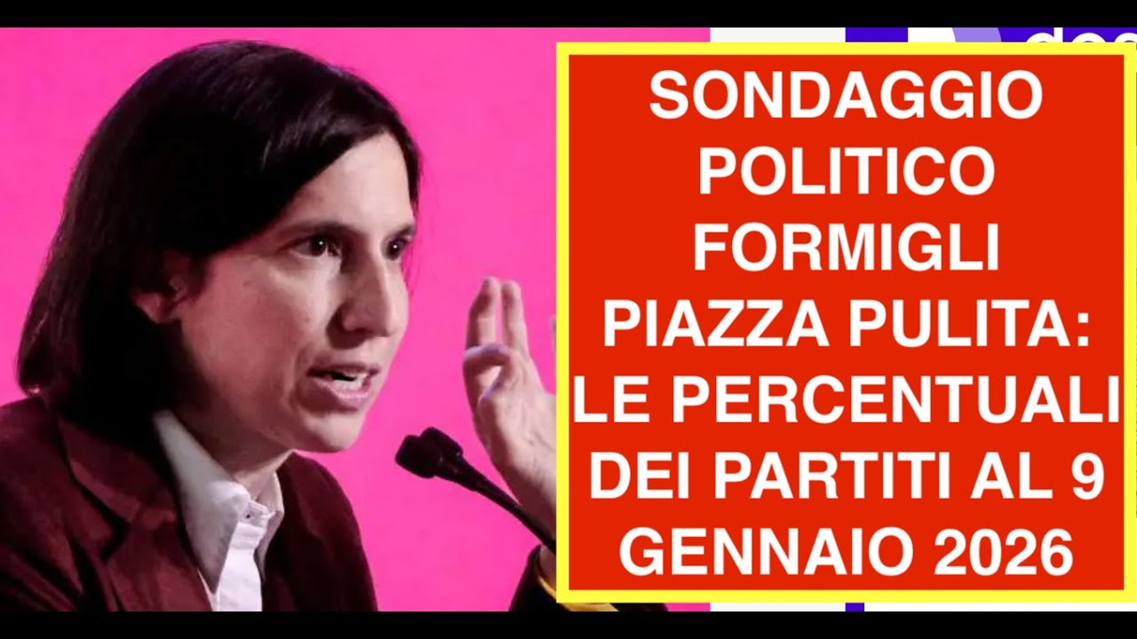 SONDAGGIO POLITICO FORMIGLI PIAZZA PULITA: LE PERCENTUALI DEI PARTITI AL 9 GENNAIO 2026