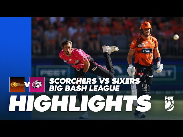 Perth Scorchers vs Sydney Sixers | Full Match Highlights | Fox Cricket